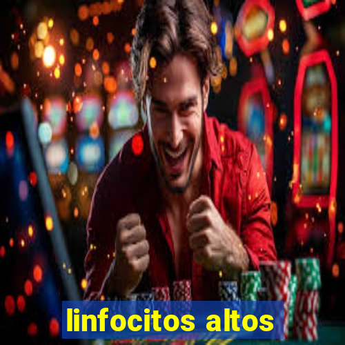 linfocitos altos